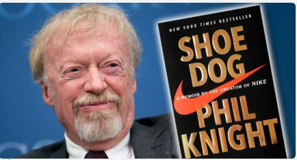 Cuốn sách “Shoe Dog” - Phil Knight